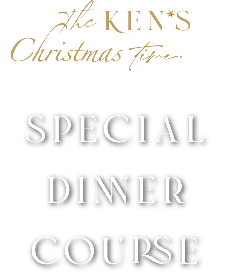 KEN X'mas 2020 Special Dinner Course